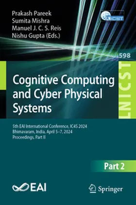 Pareek / Mishra / Reis | Cognitive Computing and Cyber Physical Systems | E-Book | sack.de