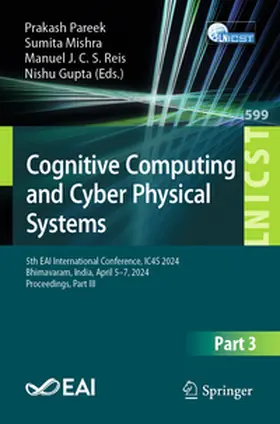 Pareek / Mishra / Reis | Cognitive Computing and Cyber Physical Systems | E-Book | sack.de