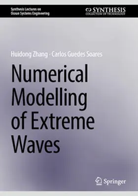 Guedes Soares / Zhang |  Numerical Modelling of Extreme Waves | Buch |  Sack Fachmedien