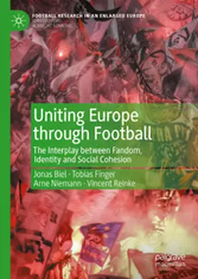 Biel / Finger / Niemann |  Uniting Europe through Football | eBook | Sack Fachmedien