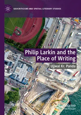 Panda |  Philip Larkin and the Place of Writing | Buch |  Sack Fachmedien