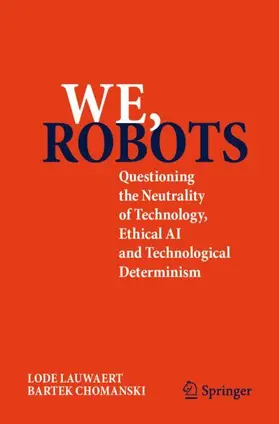 Chomanski / Lauwaert |  We, robots | Buch |  Sack Fachmedien