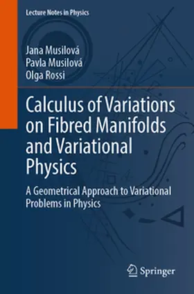 Musilová / Rossi |  Calculus of Variations on Fibred Manifolds and Variational Physics | eBook | Sack Fachmedien