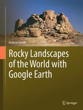Goudie | Rocky Landscapes of the World with Google Earth | Buch | 978-3-031-77417-1 | sack.de