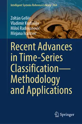 Gellér / Kurbalija / Radovanovic |  Recent Advances in Time-Series Classification—Methodology and Applications | eBook | Sack Fachmedien
