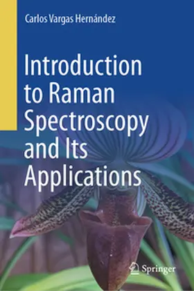 Vargas Hernández |  Introduction to Raman Spectroscopy and Its Applications | Buch |  Sack Fachmedien