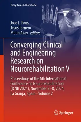 Pons / Akay / Tornero |  Converging Clinical and Engineering Research on Neurorehabilitation V | Buch |  Sack Fachmedien