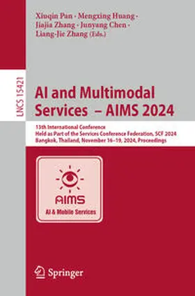 Pan / Huang / Zhang |  AI and Multimodal Services – AIMS 2024 | eBook | Sack Fachmedien