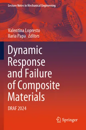 Lopresto / Papa |  Dynamic Response and Failure of Composite Materials | Buch |  Sack Fachmedien