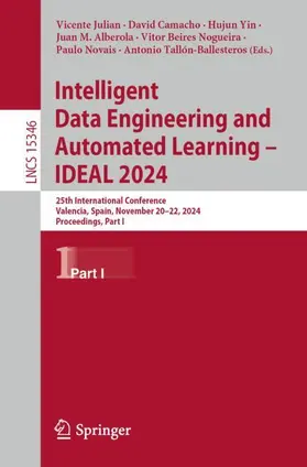 Julian / Camacho / Yin |  Intelligent Data Engineering and Automated Learning - IDEAL 2024 | Buch |  Sack Fachmedien