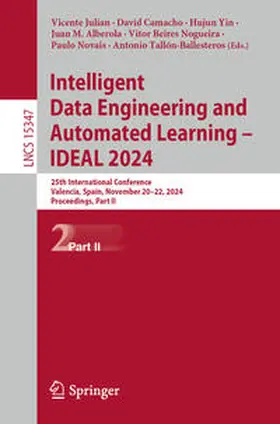 Julian / Camacho / Yin |  Intelligent Data Engineering and Automated Learning – IDEAL 2024 | eBook | Sack Fachmedien