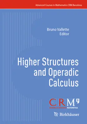 Vallette |  Higher Structures and Operadic Calculus | Buch |  Sack Fachmedien