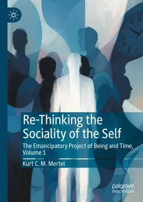 Mertel |  Re-Thinking the Sociality of the Self | Buch |  Sack Fachmedien