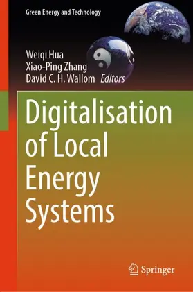 Hua / Zhang / Wallom |  Digitalisation of Local Energy Systems | Buch |  Sack Fachmedien