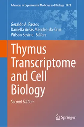 Passos / Savino / Mendes-da-Cruz |  Thymus Transcriptome and Cell Biology | Buch |  Sack Fachmedien