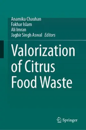 Chauhan / Islam / Imran |  Valorization of Citrus Food Waste | eBook | Sack Fachmedien