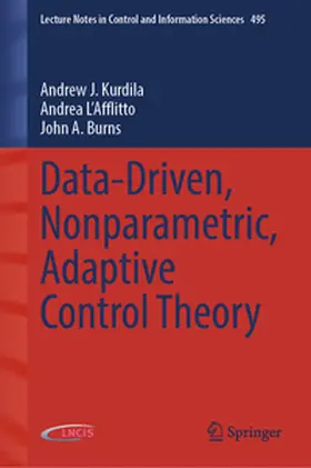 Kurdila / L'Afflitto / Burns |  Data-Driven, Nonparametric, Adaptive Control Theory | eBook | Sack Fachmedien
