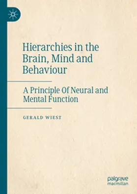 Wiest |  Hierarchies in the Brain, Mind and Behaviour | Buch |  Sack Fachmedien