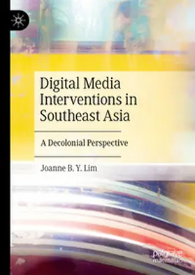 Lim | Digital Media Interventions in Southeast Asia | Buch | 978-3-031-78210-7 | www2.sack.de