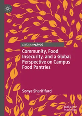 Sharififard | Community, Food Insecurity, and a Global Perspective on Campus Food Pantries | E-Book | sack.de
