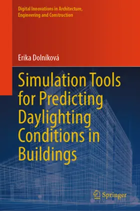 Dolníková |  Simulation Tools for Predicting Daylighting Conditions in Buildings | Buch |  Sack Fachmedien