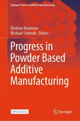 Schmidt / Drummer |  Progress in Powder Based Additive Manufacturing | Buch |  Sack Fachmedien