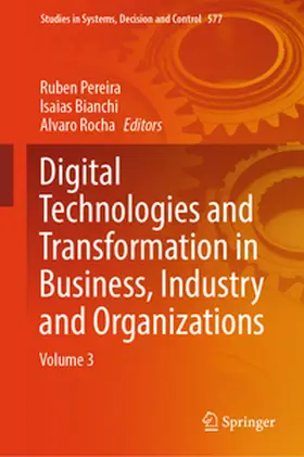 Pereira / Bianchi / Rocha |  Digital Technologies and Transformation in Business, Industry and Organizations | eBook | Sack Fachmedien