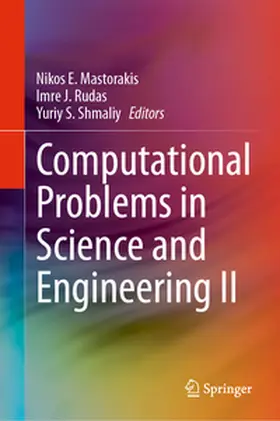 Mastorakis / Rudas / Shmaliy | Computational Problems in Science and Engineering II | Buch | 978-3-031-78415-6 | www2.sack.de