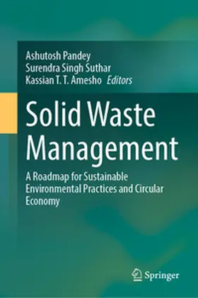Pandey / T.T. Amesho / Suthar |  Solid Waste Management | Buch |  Sack Fachmedien