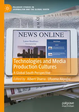 Akpojivi / Sharra |  Technologies and Media Production Cultures | Buch |  Sack Fachmedien