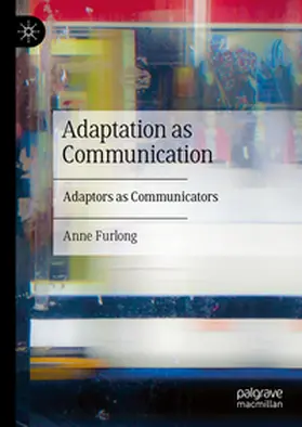 Furlong |  Adaptation as Communication | Buch |  Sack Fachmedien