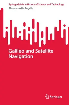 De Angelis |  Galileo and Satellite Navigation | Buch |  Sack Fachmedien