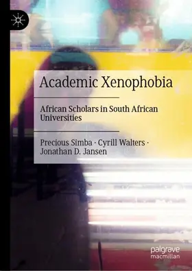Simba / Jansen / Walters |  Academic Xenophobia | Buch |  Sack Fachmedien