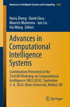 Zheng / Glass / Mulvenna |  Advances in Computational Intelligence Systems | Buch |  Sack Fachmedien