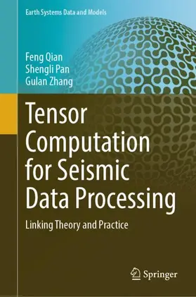 Qian / Zhang / Pan |  Tensor Computation for Seismic Data Processing | Buch |  Sack Fachmedien