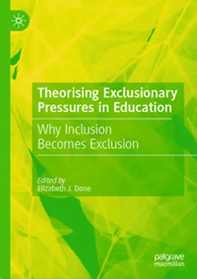 Done |  Theorising Exclusionary Pressures in Education | Buch |  Sack Fachmedien