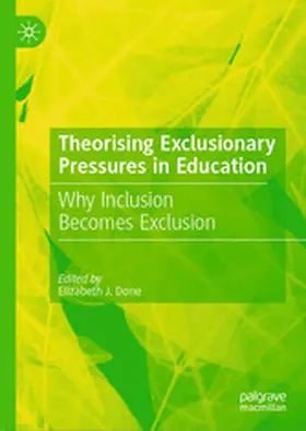 Done |  Theorising Exclusionary Pressures in Education | eBook | Sack Fachmedien