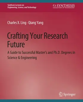Yang / Ling | Crafting Your Research Future | Buch | 978-3-031-79350-9 | sack.de