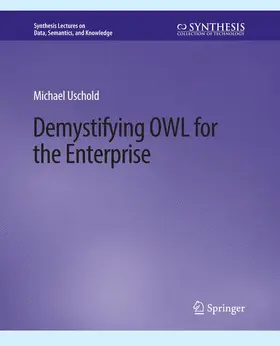 Uschold |  Demystifying OWL for the Enterprise | Buch |  Sack Fachmedien