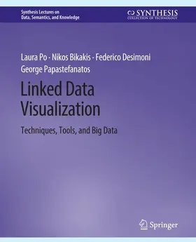 Po / Papastefanatos / Bikakis |  Linked Data Visualization | Buch |  Sack Fachmedien