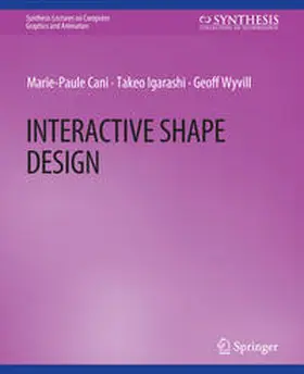 Cani / Igarashi / Wyvill |  Interactive Shape Design | eBook | Sack Fachmedien