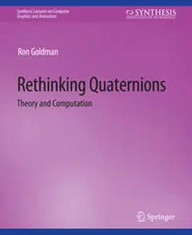 Goldman | Rethinking Quaternions | E-Book | www2.sack.de