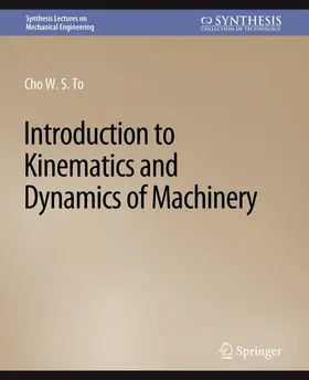 S. To |  Introduction to Kinematics and Dynamics of Machinery | Buch |  Sack Fachmedien