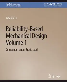 Le |  Reliability-Based Mechanical Design, Volume 1 | Buch |  Sack Fachmedien