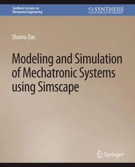 Das |  Modeling and Simulation of Mechatronic Systems using Simscape | Buch |  Sack Fachmedien