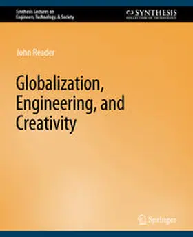 Reader |  Globalization, Engineering, and Creativity | eBook | Sack Fachmedien