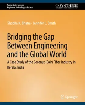 Smith / Bhatia |  Bridging the Gap Between Engineering and the Global World | Buch |  Sack Fachmedien