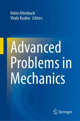 Altenbach / Kuzkin |  Advanced Problems in Mechanics | Buch |  Sack Fachmedien