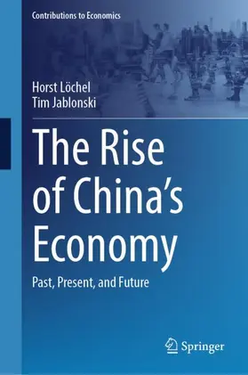 Jablonski / Löchel |  The Rise of China's Economy | Buch |  Sack Fachmedien