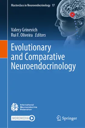 Oliveira / Grinevich |  Evolutionary and Comparative Neuroendocrinology | Buch |  Sack Fachmedien